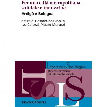 Per una città metropolitana solidale e innovativa. Ardigò e Bologna