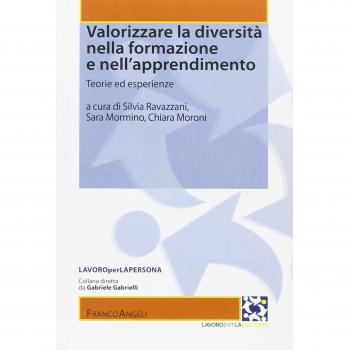 Valorizzare la diversità nella formazione e nell'apprendimento. Teorie ed esperienze