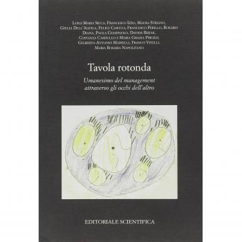 Tavola rotonda. Umanesimo del management attraverso gli occhi dell'altro