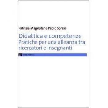 Didattica e competenze. Pratiche per una nuova alleanza tra ricercatori e insegnanti