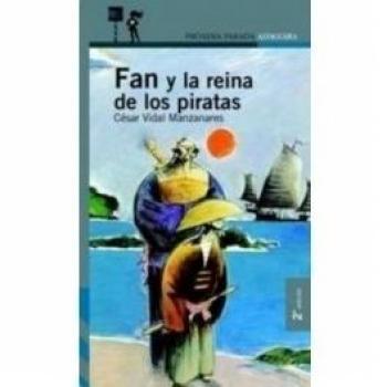 Fan Y La Reina De Los Piratas (Proxima Parada 12 Años)