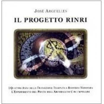 Il progetto Rinri. I 4 anni della transizione telepatica biosfera-noosfera. L'esperimento del ponte dell'arcobaleno circumpolare