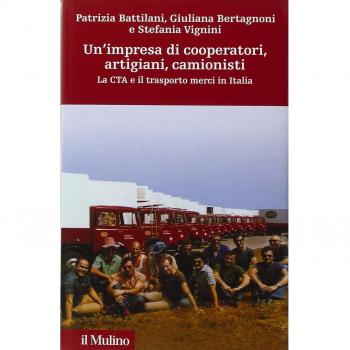 Un'impresa di cooperatori, artigiani, camionisti. La Cta e il trasporto merci in Italia