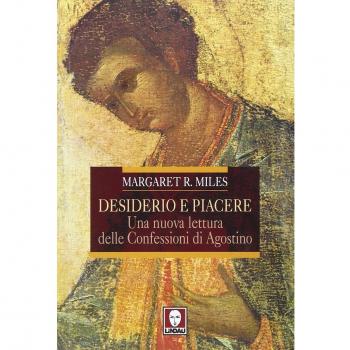 Desiderio e piacere. Una nuova lettura delle Confessioni di Agostino