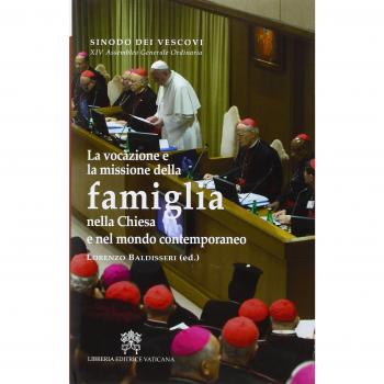 La vocazione e la missione della famiglia nella Chiesa e nel mondo contemporaneo