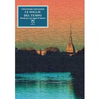 Le soglie del tempo. Poesie per un sogno d'amore