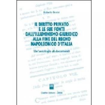 Diritto Privato E Le Sue Fonti Dall'Illuminismo Giuridico
