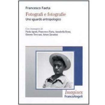 Fotografi e fotografie. Uno sguardo antropologico