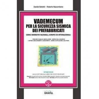 Vademecum per la sicurezza sismica dei prefabbricati. Con software