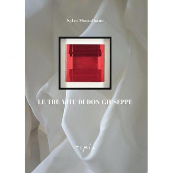 Le Tre Vite di Don Giuseppe