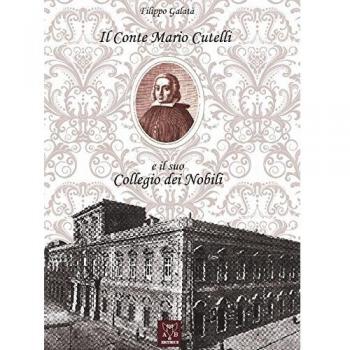 Il conte Mario Cutelli e il suo Collegio dei nobili