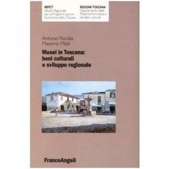 Musei in Toscana: beni culturali e sviluppo regionale