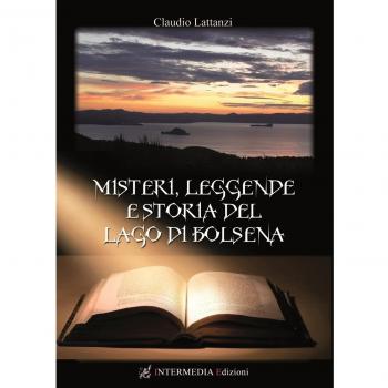 Misteri, leggende e storia del lago di Bolsena