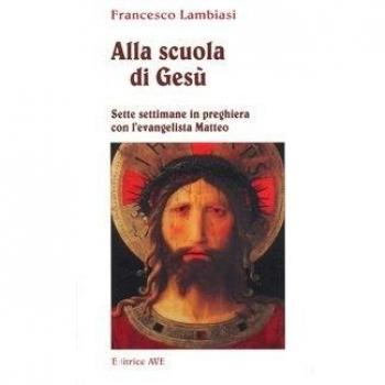 Alla scuola di Gesù