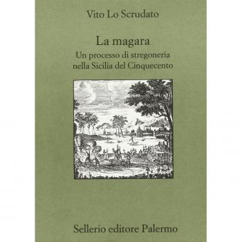 La magara. Un processo di stregoneria nella Sicilia del Cinquecento