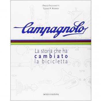 Campagnolo. La storia che ha cambiato la bicicletta