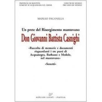 Don Giovanni Battista Casnighi. Un prete del Risorgimento italiano
