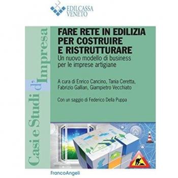 Fare rete in edilizia per costruire e ristrutturare. Un nuovo modello di business per le imprese artigiane