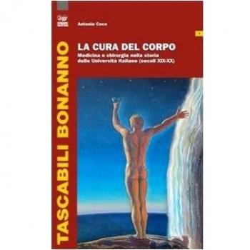 La cura del corpo. Medicina e chirurgia nella storia delle Università siciliane