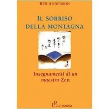 Il sorriso della montagna. Insegnamenti di un maestro zen