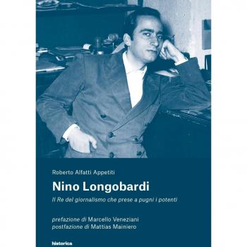 Nino Longobardi. Il re del giornalismo che prese a pugni i potenti