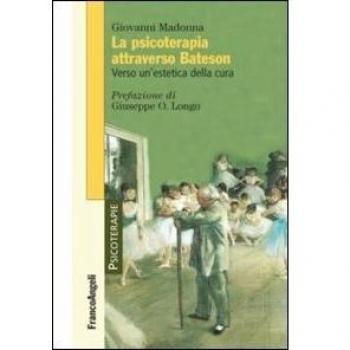 La psicoterapia attraverso Bateson. Verso un'estetica della cura