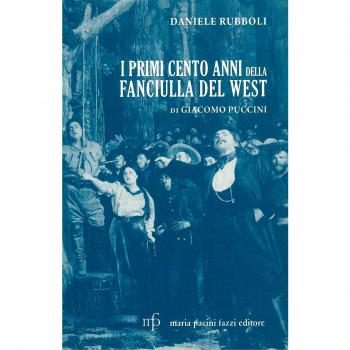 I primi cento anni della Fanciulla del West di Giacomo Puccini