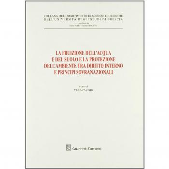 Fruizione dell'acqua e del suolo e la protezione dell'ambiente
