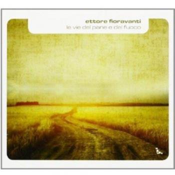 Le Vie Del Pane E Del Fuoco