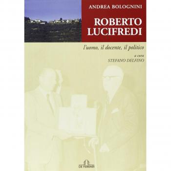 Roberto Lucifredi. L'uomo, il docente, il politico
