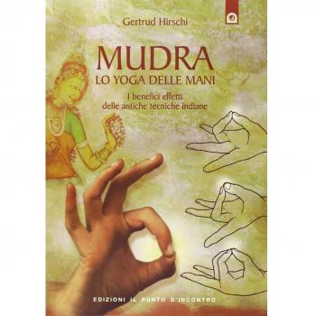 Mudra lo Yoga delle Mani