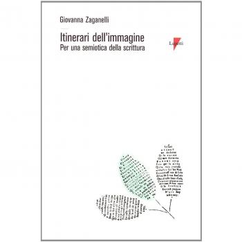 Itinerari dell'immagine. Per una semiotica della scrittura