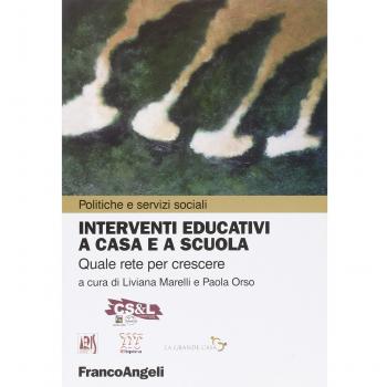 Interventi educativi a casa e a scuola. Quale rete per crescere?
