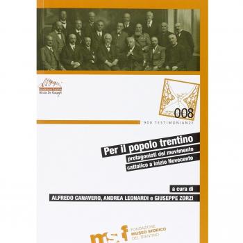 Per il popolo trentino. Protagonisti del movimento cattolico a inizio Novecento