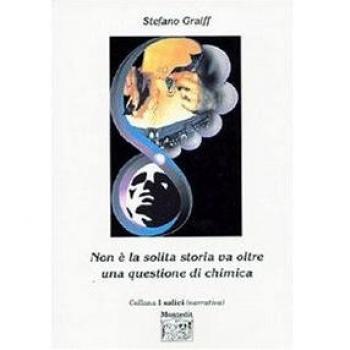 Non è la solita storia va oltre una questione di chimica