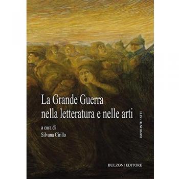 La grande guerra nella letteratura e nelle arti