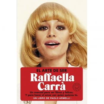 EL ARTE DE SER RAFFAELLA CARRÀ