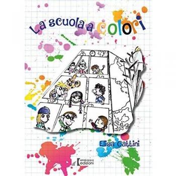 La scuola a colori. Dove le diversità si trasformano in opportunità