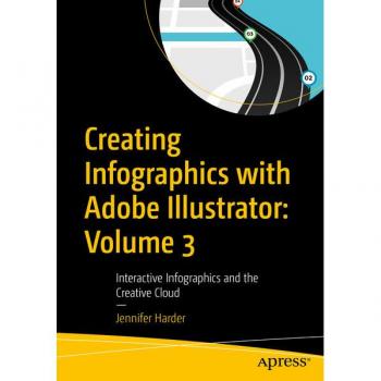 Harder, Jennifer: Creating Infographics with Adobe Illustrator: Volume 3