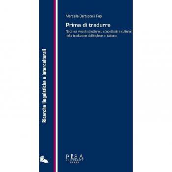 Prima di tradurre. Note sui vincoli strutturali, concettuali e culturali nella traduzione dall'inglese in italiano