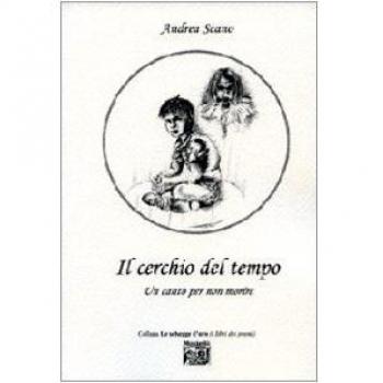 Il cerchio del tempo. Un canto per non morire