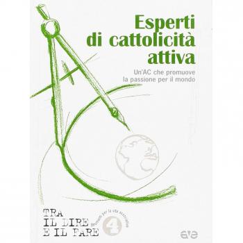 Esperti di cattolicità attiva. Un'AC che promuove per il mondo