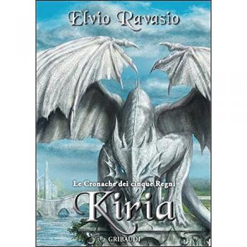 Kiria. Le cronache dei cinque regni