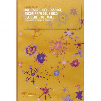 Agli esordi dell'esserci. Ancor privi del senso del bene e del male