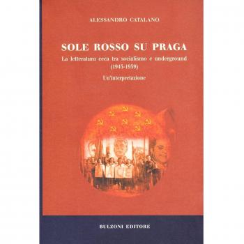 Sole rosso su Praga. La letteratura ceca tra socialismo e underground (1945-1959)