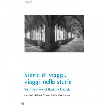 Storie di viaggi, viaggi nella storia. Studi in onore di Gaetano Platania