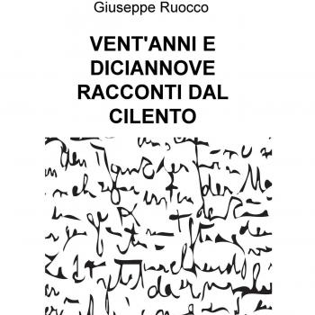 Vent'anni e diciannove racconti dal Cilento