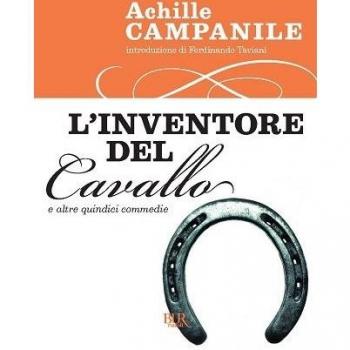 L'inventore del cavallo e altre quindici commedie