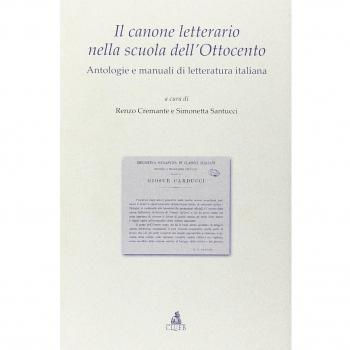 Il canone letterario nella scuola dell'Ottocento. Antologie e manuali di letteratura italiana
