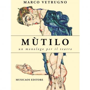 Mùtilo. Un monologo per il teatro